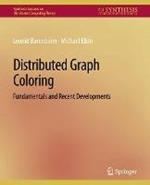 Distributed Graph Coloring: Fundamentals and Recent Developments