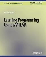 Learning Programming Using Matlab - Khalid Sayood - cover