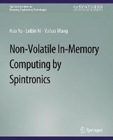 Non-Volatile In-Memory Computing by Spintronics - Hao Yu,Leibin Ni,Yuhao Wang - cover