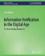 Information Verification in the Digital Age: The News Library Perspective