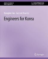 Engineers for Korea - Kyonghee Han,Gary Lee Downey - cover