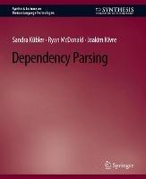 Dependency Parsing - Sandra Kübler,Ryan McDonald,Joakim Nivre - cover