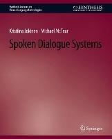 Spoken Dialogue Systems - Kristina Jokinen,Michael McTear - cover