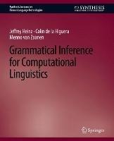 Grammatical Inference for Computational Linguistics - Jeffrey Heinz,Colin de la Higuera,Menno van Zaanen - cover