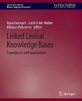 Linked Lexical Knowledge Bases: Foundations and Applications - Iryna Gurevych,Judith Eckle-Kohler,Michael Matuschek - cover