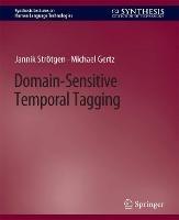 Domain-Sensitive Temporal Tagging - Jannik Strötgen,Michael Gertz - cover