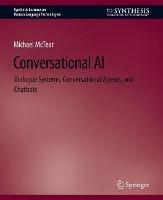 Conversational AI: Dialogue Systems, Conversational Agents, and Chatbots - Michael McTear - cover