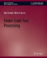 Finite-State Text Processing - Kyle Gorman,Richard Sproat - cover