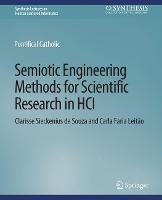 Semiotic Engineering Methods for Scientific Research in HCI - Clarisse Sieckenius de Souza,Carla Faria Leitão - cover