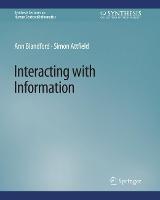 Interacting with Information - Ann Blandford,Simon Attfield - cover