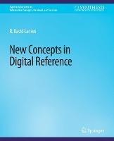 New Concepts in Digital Reference - R. David Lankes - cover