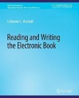 Reading and Writing the Electronic Book - Catherine Marshall - cover