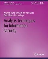 Analysis Techniques for Information Security - Anupam Datta,Somesh Jha,Ninghui Li - cover