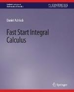 Fast Start Integral Calculus