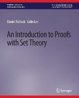 An Introduction to Proofs with Set Theory - Daniel Ashlock,Colin Lee - cover