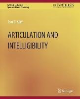 Articulation and Intelligibility - Jont B. Allen - cover