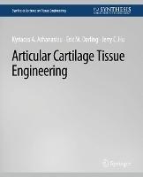 Articular Cartilage Tissue Engineering - Kyriacos Athanasiou,Eric M. Darling,Jerry C. Hu - cover