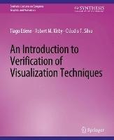An Introduction to Verification of Visualization Techniques - Tiago Etiene,Robert M. Kirby,Cláudio T. Silva - cover