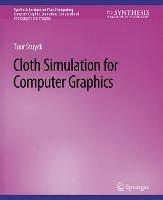 Cloth Simulation for Computer Graphics - Tuur Stuyck - cover
