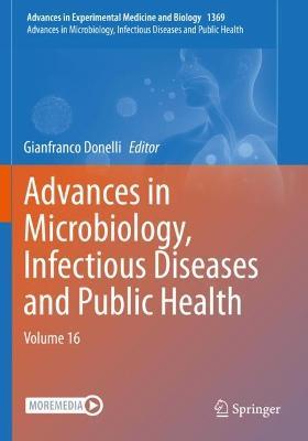 Advances in Microbiology, Infectious Diseases and Public Health: Volume 16 - cover