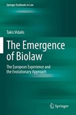 The Emergence of Biolaw: The European Experience and the Evolutionary Approach