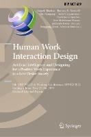 Human Work Interaction Design. Artificial Intelligence and Designing for a Positive Work Experience in a Low Desire Society: 6th IFIP WG 13.6 Working Conference, HWID 2021, Beijing, China, May 15–16, 2021, Revised Selected Papers - cover