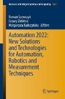 Automation 2022: New Solutions and Technologies for Automation, Robotics and Measurement Techniques - cover