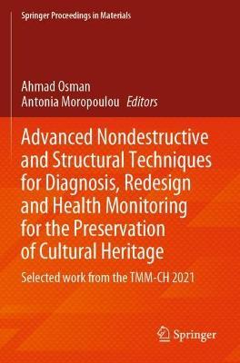 Advanced Nondestructive and Structural Techniques for Diagnosis, Redesign and Health Monitoring for the Preservation of Cultural Heritage: Selected work from the TMM-CH 2021 - cover