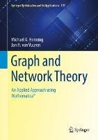 Graph and Network Theory: An Applied Approach using Mathematica (R) - Michael A. Henning,Jan H. van Vuuren - cover