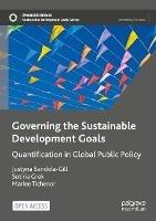 Governing the Sustainable Development Goals: Quantification in Global Public Policy