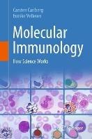 Molecular Immunology: How Science Works - Carsten Carlberg,Eunike Velleuer - cover