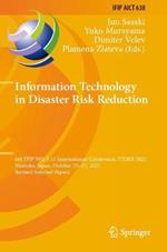 Information Technology in Disaster Risk Reduction: 6th IFIP WG 5.15 International Conference, ITDRR 2021, Morioka, Japan, October 25–27, 2021, Revised Selected Papers