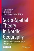Socio-Spatial Theory in Nordic Geography: Intellectual Histories and Critical Interventions - cover