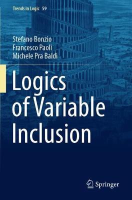 Logics of Variable Inclusion - Stefano Bonzio,Francesco Paoli,Michele Pra Baldi - cover