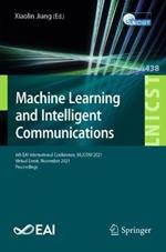 Machine Learning and Intelligent Communications: 6th EAI International Conference, MLICOM 2021, Virtual Event, November 2021, Proceedings