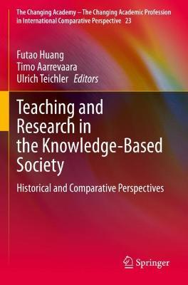 Teaching and Research in the Knowledge-Based Society: Historical and Comparative Perspectives - cover