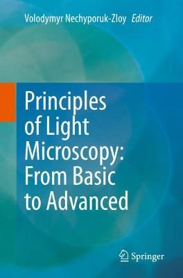 Principles of Light Microscopy: From Basic to Advanced - cover