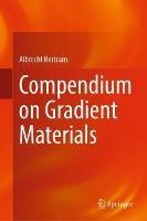 Compendium on Gradient Materials - Albrecht Bertram - cover