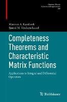 Completeness Theorems and Characteristic Matrix Functions: Applications to Integral and Differential Operators