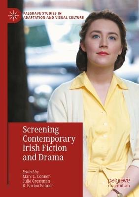 Screening Contemporary Irish Fiction and Drama - cover
