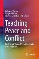 Teaching Peace and Conflict: The Multiple Roles of School Textbooks in Peacebuilding - cover