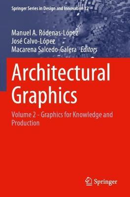 Architectural Graphics: Volume 2 - Graphics for Knowledge and Production - cover