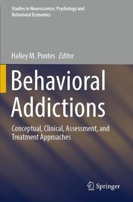 Behavioral Addictions: Conceptual, Clinical, Assessment, and Treatment Approaches - cover