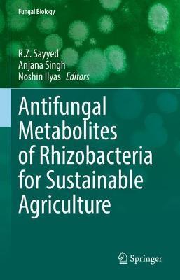 Antifungal Metabolites of Rhizobacteria for Sustainable Agriculture - cover
