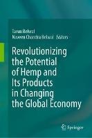 Revolutionizing the Potential of Hemp and Its Products in Changing the Global Economy - cover