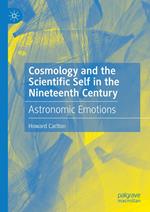 Cosmology and the Scientific Self in the Nineteenth Century