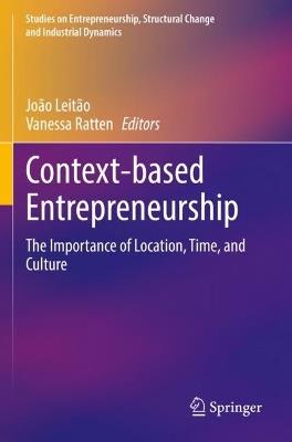 Context-based Entrepreneurship: The Importance of Location, Time, and Culture - cover