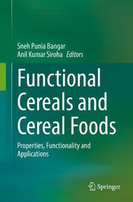 Functional Cereals and Cereal Foods: Properties, Functionality and Applications - cover