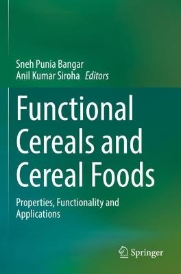 Functional Cereals and Cereal Foods: Properties, Functionality and Applications - cover