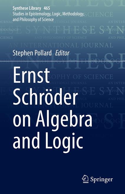 Ernst Schro¨der on Algebra and Logic